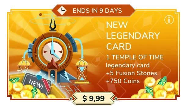 Temple of Time ($9.99): 1 copy of Temple of Time, 5 fusion stones and 750 coins